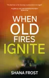 When Old Fires Ignite synopsis, comments