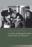 Le cinéma de Marguerite Duras : l'autre scène du littéraire ? sinopsis y comentarios