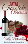 Fatal Chocolate Obsession synopsis, comments