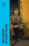 The Poetry of Ezra Pound synopsis, comments