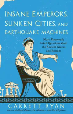 insane emperors, sunken cities, and earthquake machines book cover image