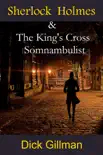 Sherlock Holmes & The King's Cross Somnambulist sinopsis y comentarios