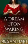 A Dream Upon Waking synopsis, comments