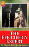 The Efficiency Expert By Edgar Rice Burroughs synopsis, comments