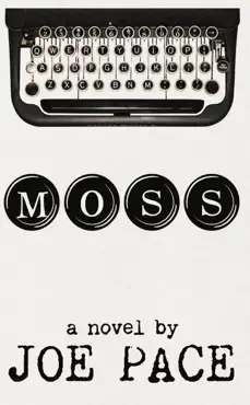 moss by joe pace book cover image