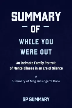 summary of while you were out by meg kissinger book cover image