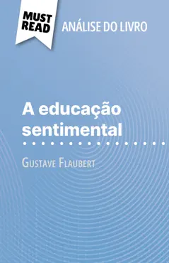 a educação sentimental de gustave flaubert (análise do livro) imagen de la portada del libro