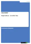 Ralph Ellison - Invisible Man synopsis, comments
