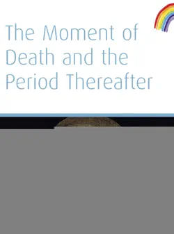 the moment of death and the period thereafter book cover image