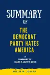 Summary of The Democrat Party Hates America By Mark R. Levin synopsis, comments