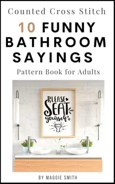 funny bathroom sayings counted cross stitch pattern book book cover image