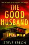 The Good Husband synopsis, comments