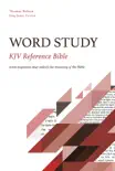 KJV, Word Study Reference Bible synopsis, comments