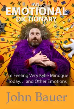 an emotional dictionary: i’m feeling very kylie minogue today… and other emotions book cover image