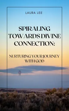 spiraling towards divine connection book cover image