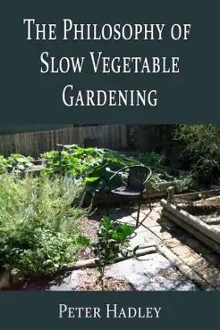 the philosophy of slow vegetable gardening book cover image