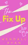 The Fix Up synopsis, comments
