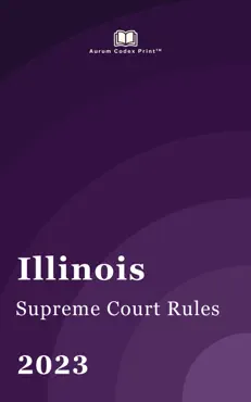 illinois supreme court rules 2023 imagen de la portada del libro