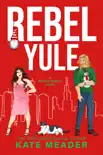 Rebel Yule synopsis, comments