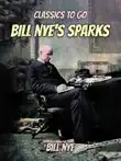 Bill Nye's Sparks sinopsis y comentarios