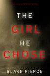 The Girl He Chose (A Paige King FBI Suspense Thriller—Book 2) e-book