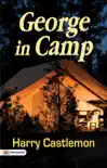 George in Camp synopsis, comments