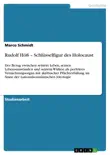 Rudolf Höß – Schlüsselfigur des Holocaust sinopsis y comentarios