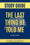 The Last Thing He Told Me: A Novel by Laura Dave sinopsis y comentarios