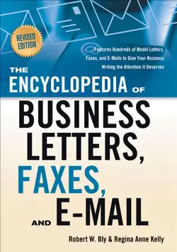 the encyclopedia of business letters, faxes, and e-mail book cover image