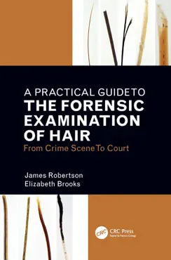 a practical guide to the forensic examination of hair imagen de la portada del libro