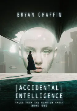 accidental intelligence book cover image