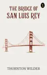 The bridge of San Luis Rey synopsis, comments