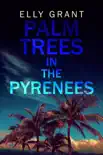 Palm Trees in the Pyrenees e-book