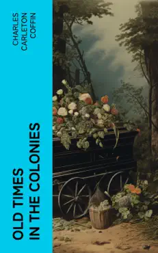 old times in the colonies book cover image