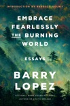 Embrace Fearlessly the Burning World book summary, reviews and download