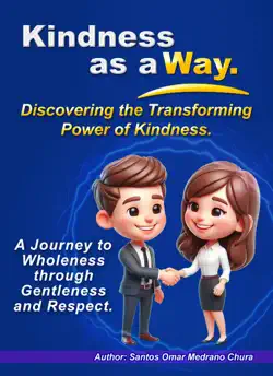 kindness as a way. discovering the transforming power of kindness. book cover image