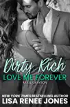 Dirty Rich Betrayal: Love Me Forever sinopsis y comentarios