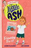 Little Ash Friendship Fix-it! sinopsis y comentarios