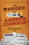The Murder of Andrew Johnson synopsis, comments