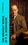 The Greatest Works of P. G. Wodehouse synopsis, comments