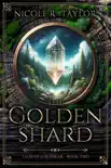 The Golden Shard synopsis, comments