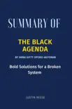 Summary of The Black Agenda By Anna Gifty Opoku-Agyeman : Bold Solutions for a Broken System sinopsis y comentarios