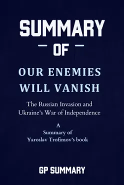 summary of our enemies will vanish by yaroslav trofimov imagen de la portada del libro