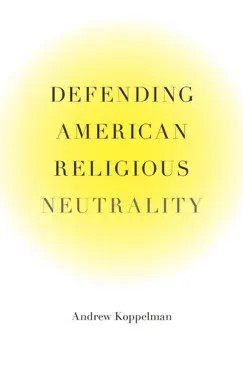defending american religious neutrality book cover image
