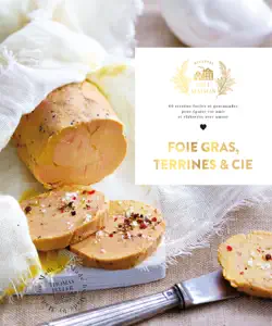 foie gras, terrines et cie book cover image