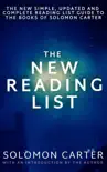 The New Reading List, The New Simple, Updated and Complete Reading List Guide to the Books of Solomon Carter synopsis, comments