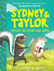 Sydney and Taylor Explore the Whole Wide World synopsis, comments