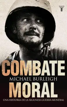 combate moral. una historia de la segunda guerra mundial book cover image