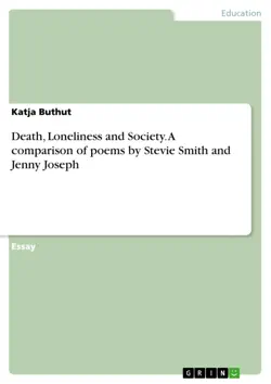 death, loneliness and society. a comparison of poems by stevie smith and jenny joseph imagen de la portada del libro