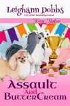 Assault And Buttercream synopsis, comments